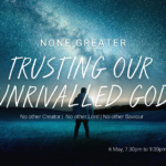 Trusting our unrivalled God